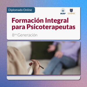 Diplomado Online Formación Integral para Psicoterapeutas