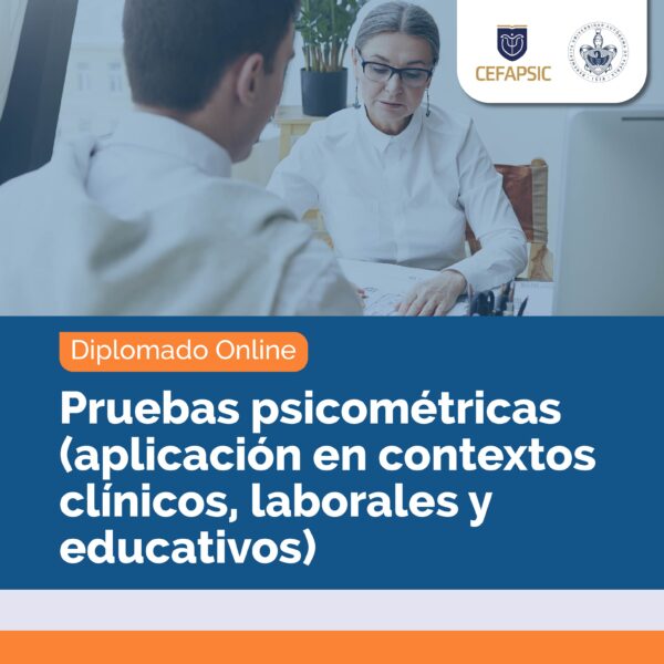 Diplomado Online: Pruebas Psicométricas (Aplicación en contextos clínicos, laborales y educativos)