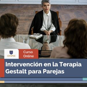 Curso Online Intervención en la Terapia Gestalt para Parejas
