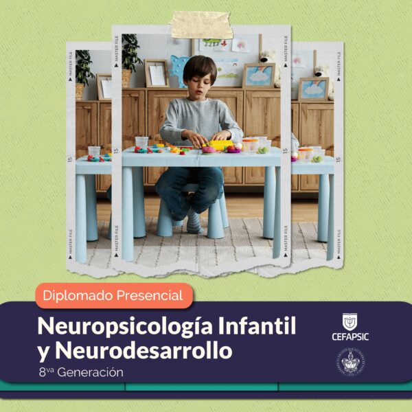Diplomado Presencial Neuropsicología Infantil y Neurodesarrollo G8