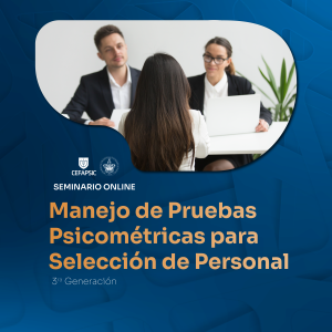Seminario Online en Manejo de Pruebas Psicométricas para Selección de Personal