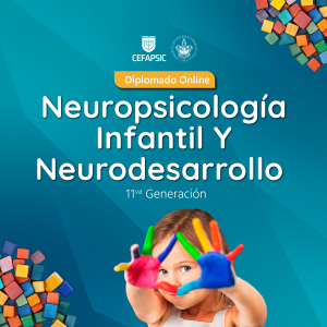 Diplomado Online en Neuropsicología Infantil y Neurodesarrollo