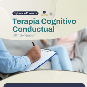 Diplomado Presencial en Terapia Cognitivo Conductual