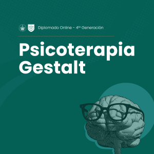 Diplomado Online en Psicoterapia Gestalt