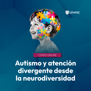 Curso Online en Autismo y Atención Divergente desde la Neurodiversidad