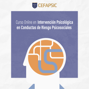 Curso Online en Intervención Psicológica en Conductas de Riesgo Psicosociales